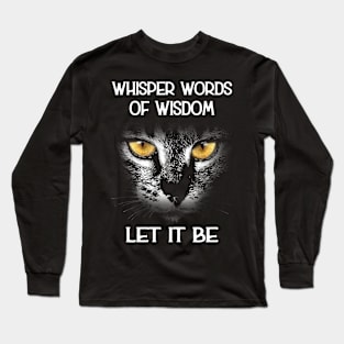 Cat Whisper Words Long Sleeve T-Shirt